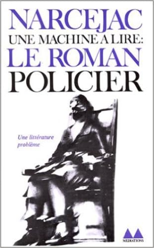 Une machine à lire : Le Roman policier 9782282301242