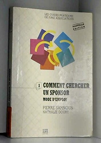 Comment chercher un sponsor: Mode d'emploi 9782907648172