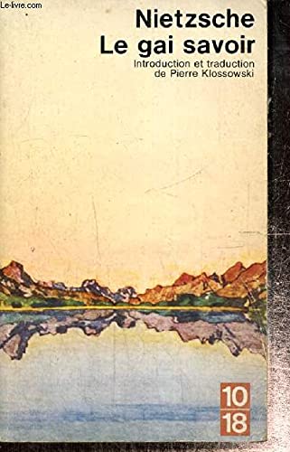 LE GAI SAVOIR : LA GAYA SCIENZA 9782264003393