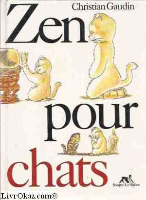 Zen Pour Chats 9782840451877