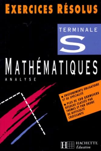 Mathématiques terminale S: Enseignement obligatoire et de spécialité, analyse 9782011666505