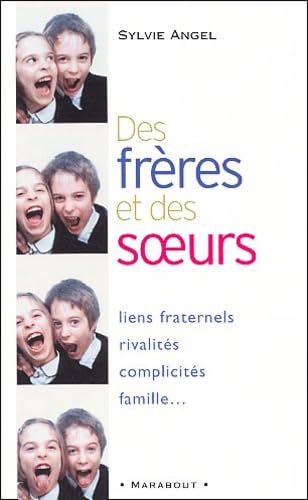 Des frères et des soeurs : La complexité des liens fraternels 9782501038898