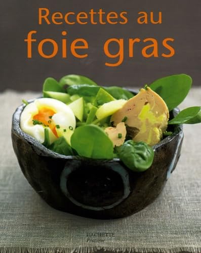 Recettes au foie gras 9782016251416