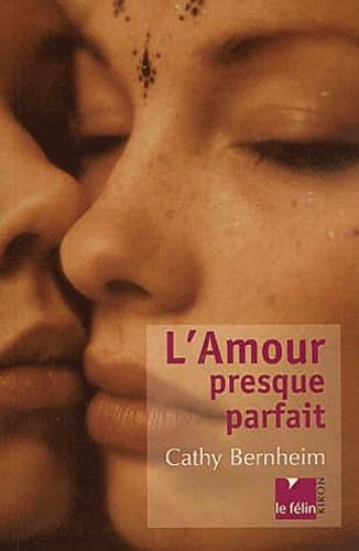 L'Amour presque parfait 9782866455002