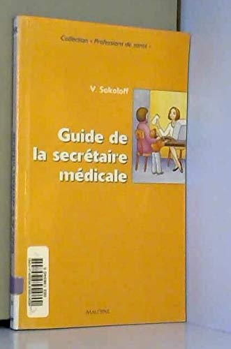 Guide de la secrétaire médicale 9782224027582