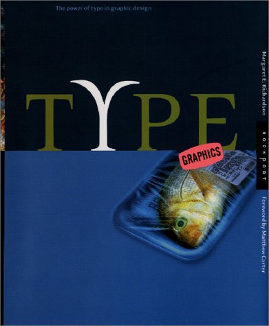 Type Graphics The Power Of Type In Graph /anglais 9781564967145