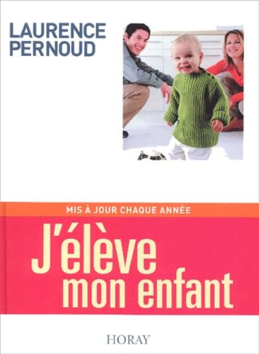 J'élève mon enfant, édition 2003 9782705803353