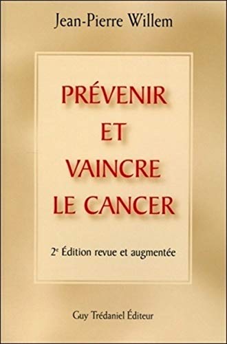 Prevenir et vaincre la cancer 9782844455598