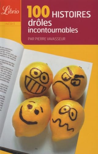 100 histoires drôles incontournables: Guide proposé par Pierre Vavasseur 9782290021668