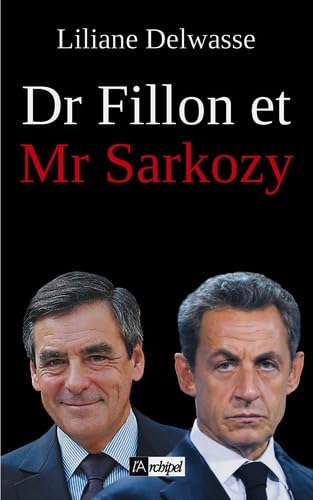 Dr Fillon et Mr Sarkozy 9782809806328