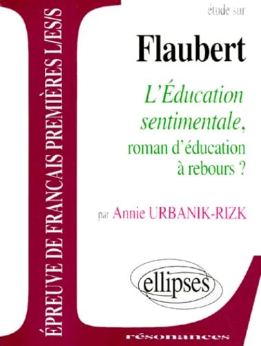 Flaubert, L'Éducation sentimentale 9782729845261