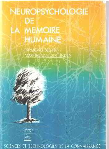 Neuropsychologie de la mémoire humaine 9782706104015