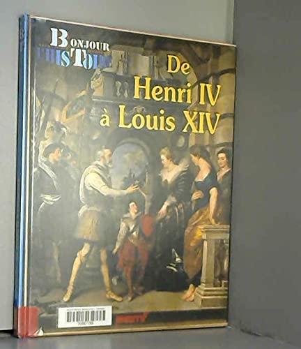 De Henri IV à Louis XIV 9782877854962