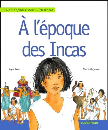 A L'Epoque Des Incas 9782203137493