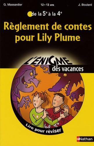 Règlement de contes pour Lily Plume: De la 5e à la 4e 9782091873909