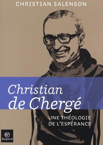 Christian de Chergé: Une théologie de l'espérance 9782227478183