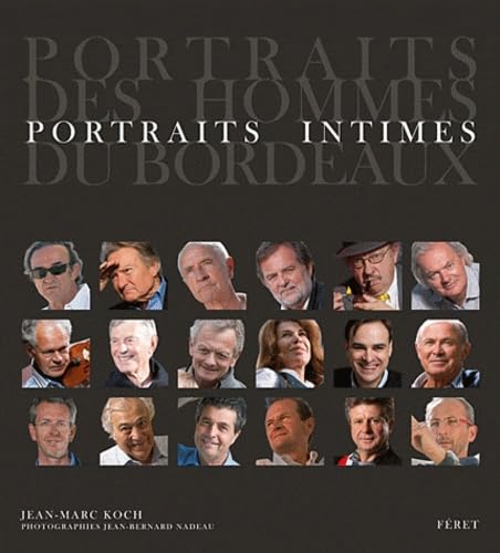 PORTRAITS INTIMES DE BORDEAUX 9782351560648