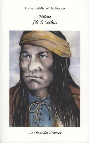 Naïche, fils de Cochise 9782953707052