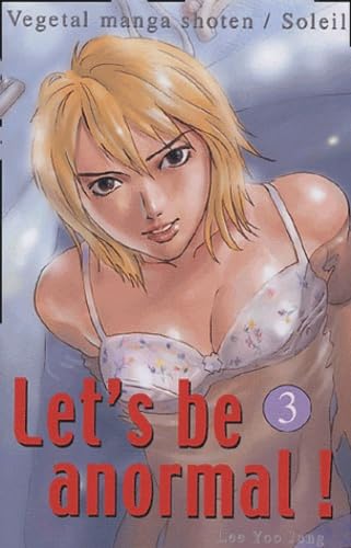 Let's be anormal, Tome 3 : 9782845659728