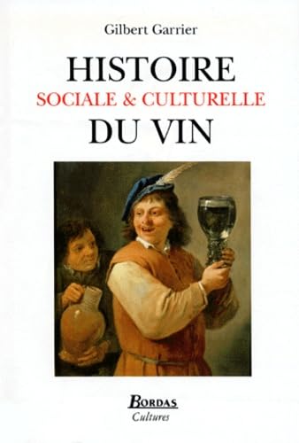 Histoire sociale et culturelle du vin 9782040270636