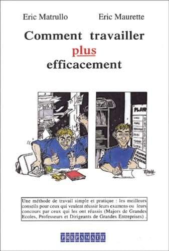 Comment travailler plus efficacement 9782910350000