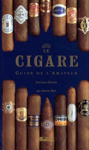 Le cigare : guide de l'amateur 9782876773240