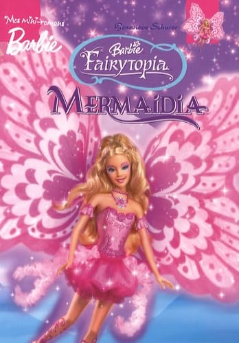 BARBIE FAIRYTOPIA MERMAIDIA 9782508001543