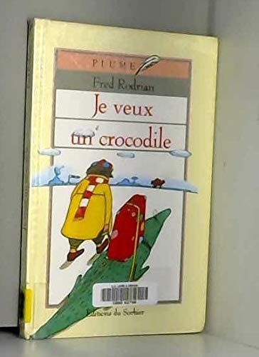 Je veux un crocodile 9782732031835