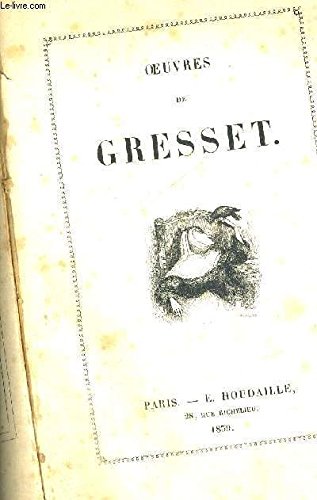 OEUVRES DE GRESSET 