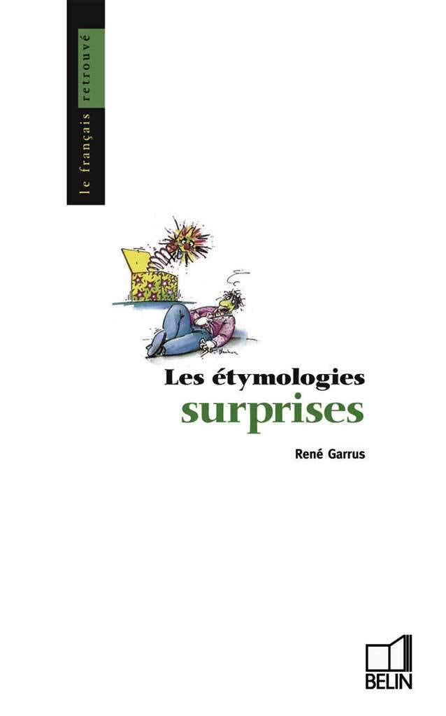 Les étymologies surprises 9782701111490