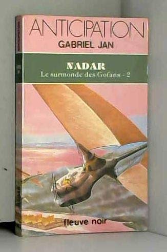 Nadar - Le Surmonde des Gofans - 2 9782265018525