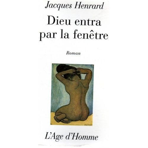Et Dieu entra par la fenêtre 9782825106204