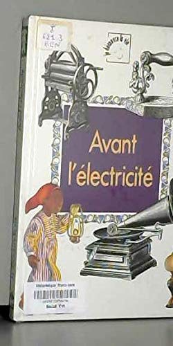 Avant l'électricité 9782713016769