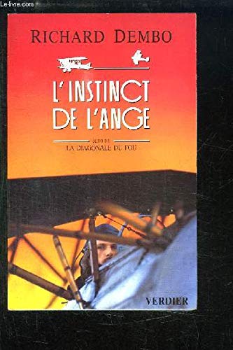 L'instinct de l'ange. et La diagonale du fou: Dernière version avant tournage 9782864321606