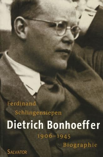 Dietrich Bonhoeffer 1906-1945: Une biographie 9782706704062