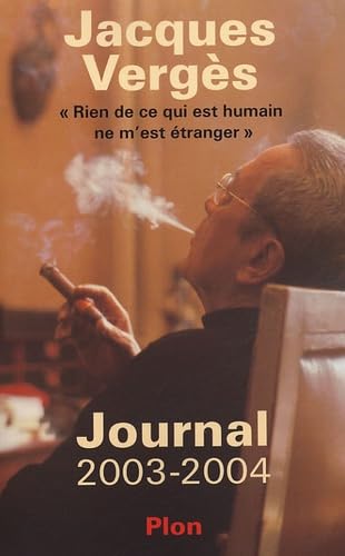 Journal 2003-2004: "Rien de ce qui est humain ne m'est étranger" 9782259199193