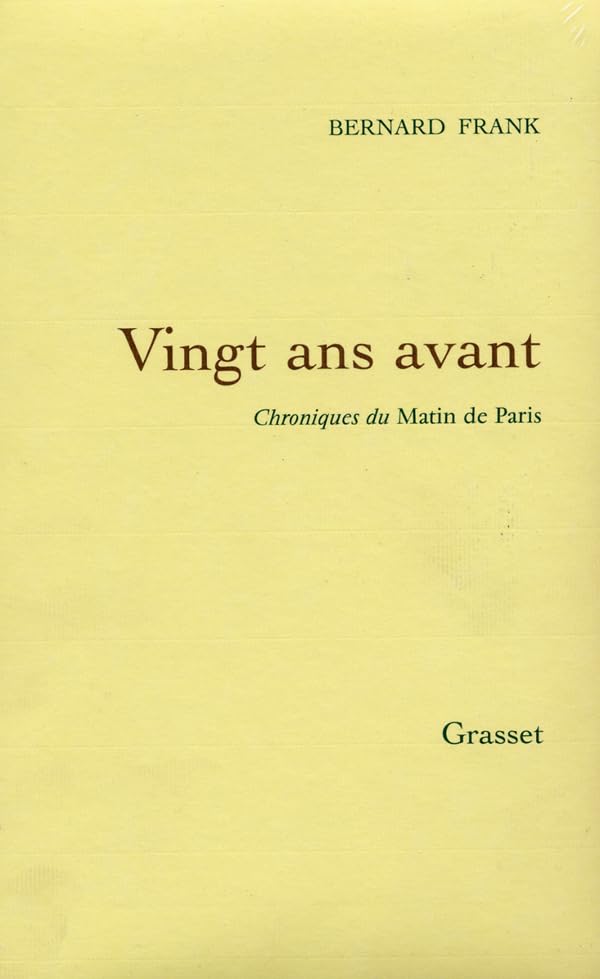 Vingt ans avant : Chroniques du Matin de Paris, 1981-1985 9782246563419