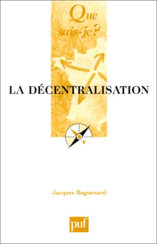 La Décentralisation 9782130521716