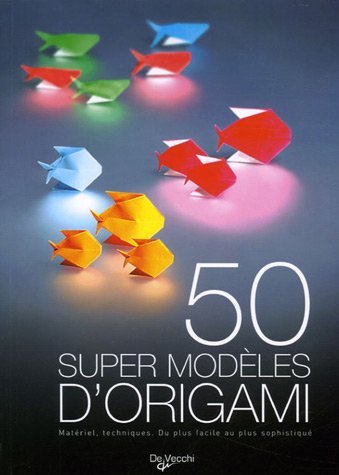 50 Super modèles d'origami 9782732889559