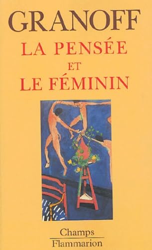La Pensée et le féminin 9782080801074