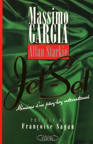 Jet-Set, mémoires d'un play-boy international 9782840985891