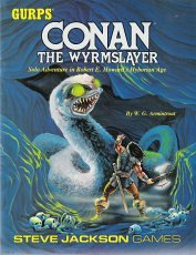 Conan: The Wyrmslayer (GURPS) [Taschenbuch] by W.G. Armintrout 9781556341526