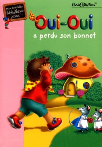 Oui-Oui a perdu son bonnet 9782012002005