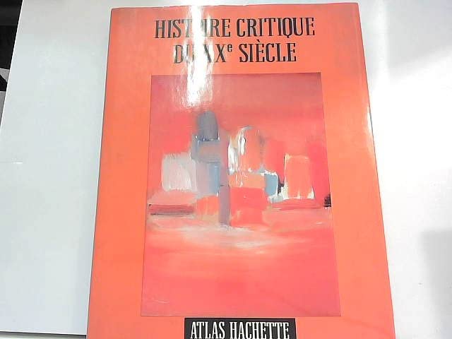 Histoire critique du XXe siècle 9782010204777