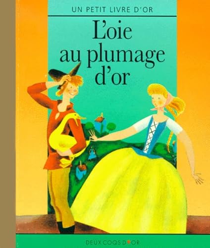 L'oie au plumage d'or 9782013922296