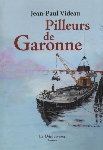 Pilleurs de Garonne 9782842655167
