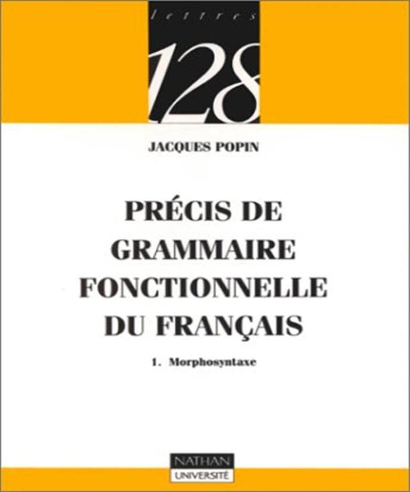 Précis de grammaire fonctionnelle du Français, tome 1 : Morphosyntaxe 9782091905556