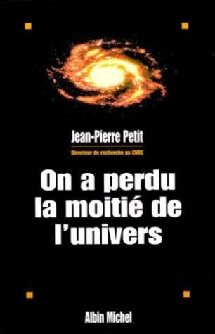 On a perdu la moitié de l'univers 9782226093936