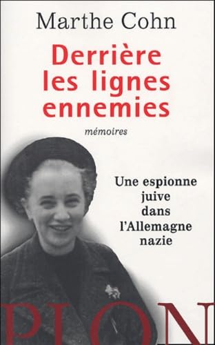 Derrière les lignes ennemies: Une espionne juive dans l'Allemagne nazie 9782259196581