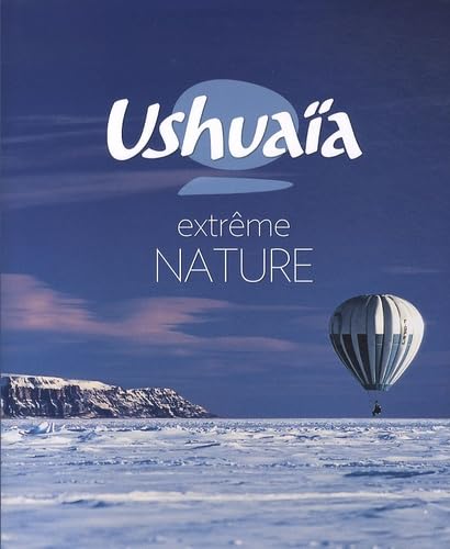 Ushuaïa: Extrême NATURE 9782810003839